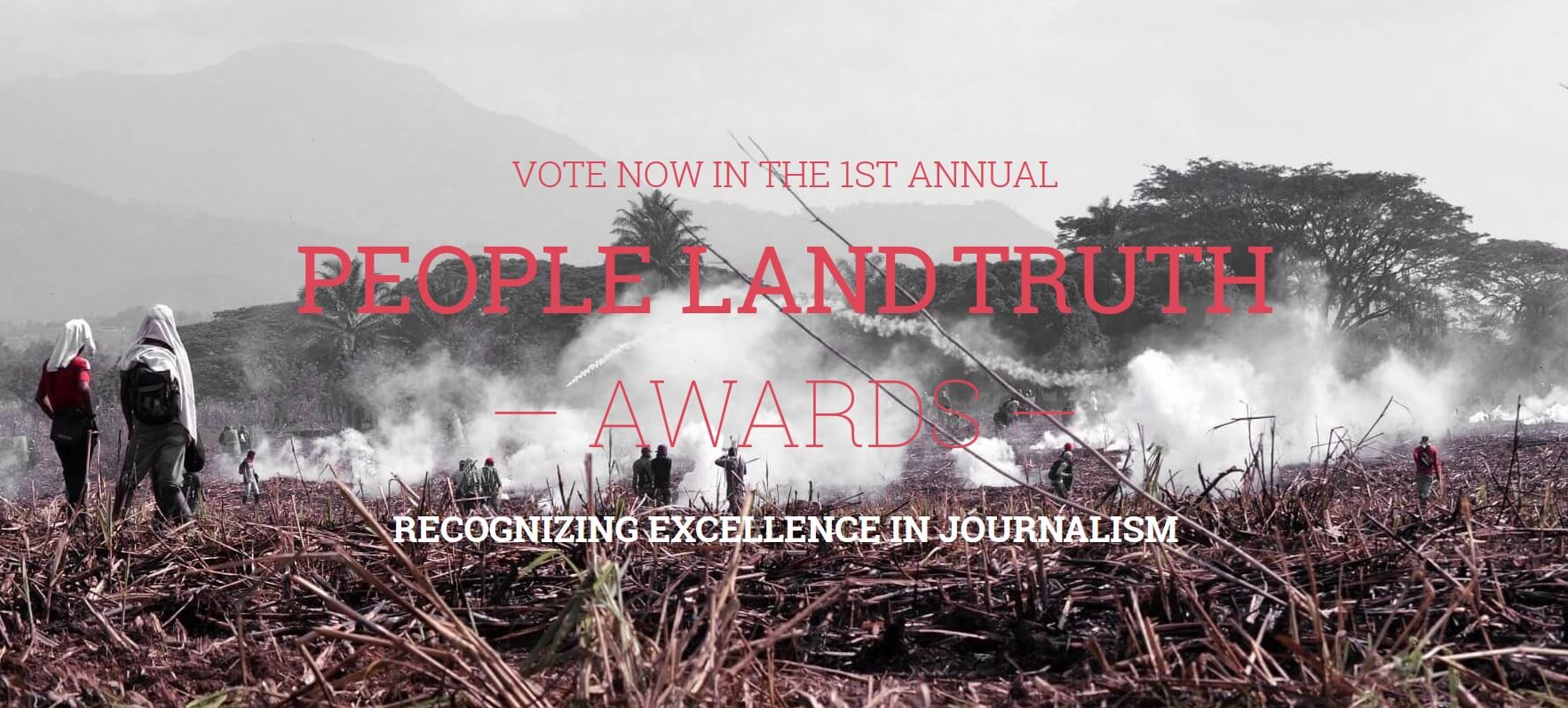 Voting is now open for the 1st Annual People Land Truth Awards