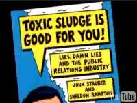 Toxic Sludge Is Good For You